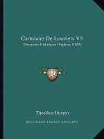 Cartulaire de Louviers V5: Documents Historiques Originaux (1883)