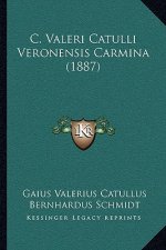 C. Valeri Catulli Veronensis Carmina (1887)