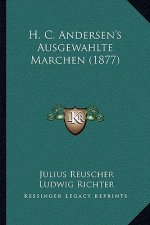 H. C. Andersen's Ausgewahlte Marchen (1877)