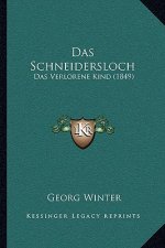 Das Schneidersloch: Das Verlorene Kind (1849)