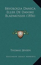Bryologia Danica Eller de Danske Bladmosser (1856)