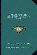 Die Alhambra: Oder Das Neue Skizzenbuch (1888)