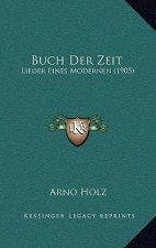 Buch Der Zeit: Lieder Eines Modernen (1905)