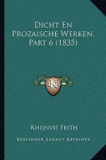 Dicht En Prozaische Werken, Part 6 (1835)