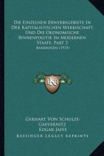 Die Einzelnen Erwerbsgebiete in Der Kapitalistischen Werkischaft Und Die Okonomische Binnenpolitik Im Modernen Staate, Part 2: Bankwesen (1915)
