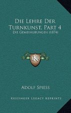 Die Lehre Der Turnkunst, Part 4: Die Gemeinubungen (1874)