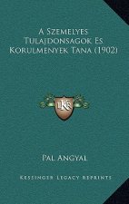 A Szemelyes Tulajdonsagok Es Korulmenyek Tana (1902)