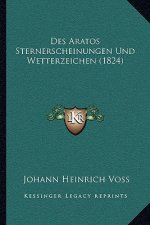 Des Aratos Sternerscheinungen Und Wetterzeichen (1824)