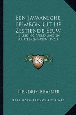 Een Javaansche Primbon Uit de Zestiende Eeuw: Inleiding, Vertaling En Aanteekeningen (1921)