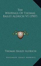 The Writings of Thomas Bailey Aldrich V1 (1907)