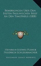 Bemerkungen Uber Den Ersten Paulinischen Brief an Den Timotheus (1808)