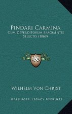 Pindari Carmina: Cum Deperditorum Fragmentis Selectis (1869)