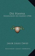 Die Hanna: Erzahlungen Aus Mahren (1904)