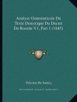 Analyse Grammaticale Du Texte Demotique Du Decret de Rosette V1, Part 1 (1845)
