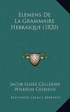 Elemens de La Grammaire Hebraique (1820)