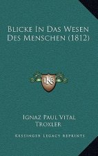 Blicke in Das Wesen Des Menschen (1812)