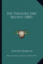 Die Theilung Der Rechte (1883)