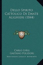 Dello Spirito Cattolico Di Dante Alighieri (1844)