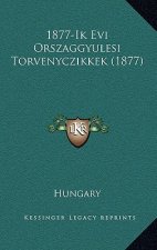 1877-Ik Evi Orszaggyulesi Torvenyczikkek (1877)