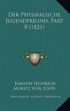 Der Physikalische Jugendfreund, Part 8 (1821)