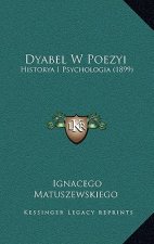 Dyabel W Poezyi: Historya I Psychologia (1899)