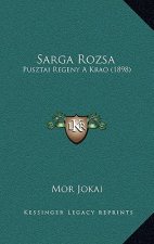 Sarga Rozsa: Pusztai Regeny A Krao (1898)