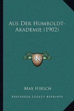 Aus Der Humboldt-Akademie (1902)