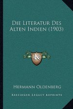 Die Literatur Des Alten Indien (1903)