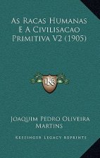 As Racas Humanas E A Civilisacao Primitiva V2 (1905)