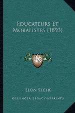 Educateurs Et Moralistes (1893)