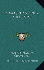 Adam Johnstone's Son (1895)