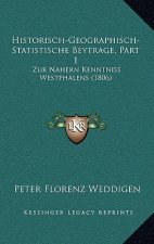 Historisch-Geographisch-Statistische Beytrage, Part 1: Zur Nahern Kenntniss Westphalens (1806)