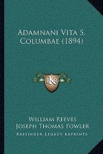 Adamnani Vita S. Columbae (1894)