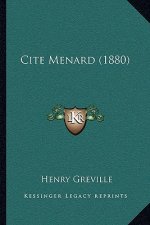 Cite Menard (1880)