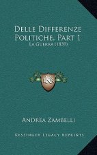 Delle Differenze Politiche, Part 1: La Guerra (1839)