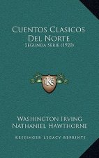 Cuentos Clasicos Del Norte: Segunda Serie (1920)