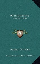 Athenienne: Athenes (1898)