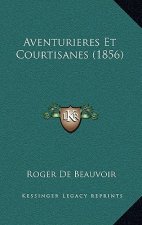 Aventurieres Et Courtisanes (1856)