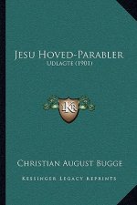 Jesu Hoved-Parabler: Udlagte (1901)