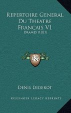 Repertoire General Du Theatre Francais V1: Drames (1821)