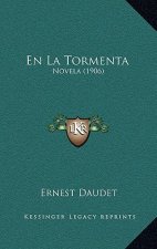 En La Tormenta: Novela (1906)