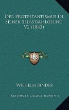 Der Protestantismus In Seiner Selbstauflosung V2 (1843)