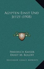 Agypten Einst Und Jetzt (1908)