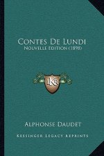 Contes De Lundi: Nouvelle Edition (1898)