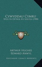 Cywyddau Cymru: Wedi Eu Dethol A'u Golygu (1908)
