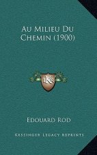 Au Milieu Du Chemin (1900)