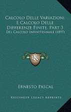 Calcolo Delle Variazioni E Calcolo Delle Differenze Finite, Part 3: Del Calcolo Infinitesimale (1897)