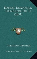 Danske Romanzer, Hundrede Og Ti (1831)