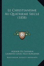 Le Christianisme Au Quatrieme Siecle (1858)