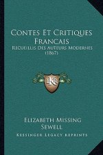 Contes Et Critiques Francais: Recueillis Des Auteurs Modernes (1867)
